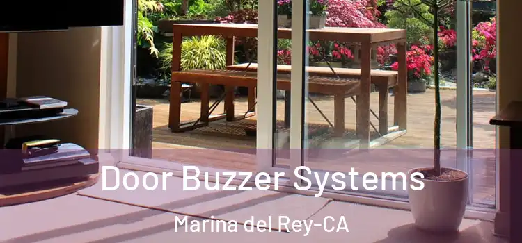  Door Buzzer Systems Marina del Rey-CA